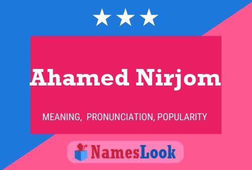 Ahamed Nirjom 名字海报