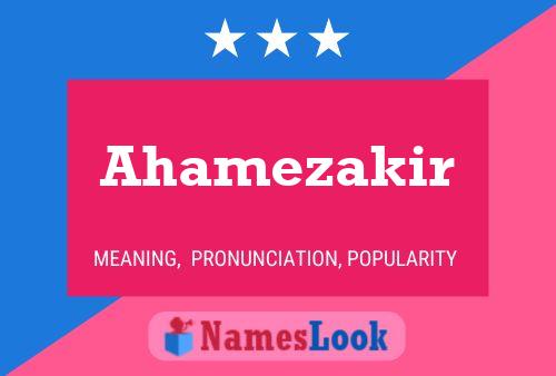 Ahamezakir 名字海报