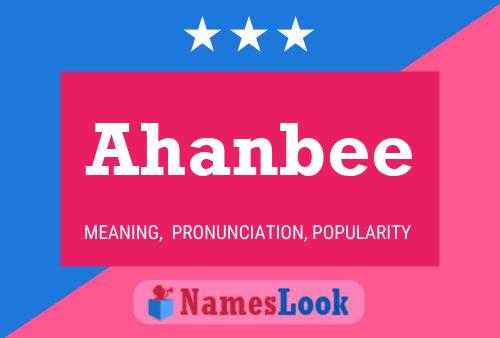 Ahanbee 名字海报