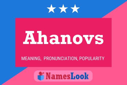 Ahanovs 名字海报