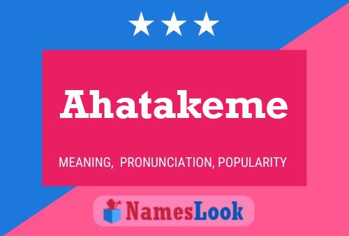 Ahatakeme 名字海报