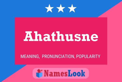 Ahathusne 名字海报