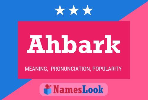 Ahbark 名字海报