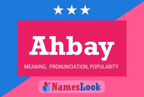 Ahbay 名字海报