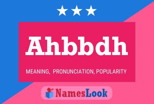 Ahbbdh 名字海报