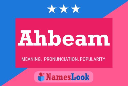 Ahbeam 名字海报