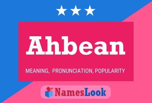 Ahbean 名字海报