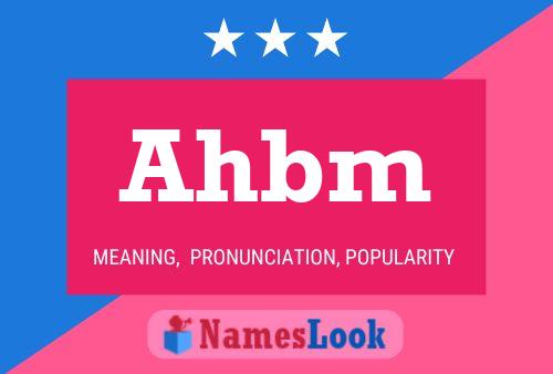 Ahbm 名字海报