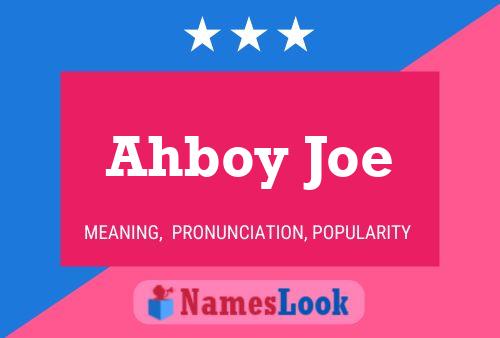 Ahboy Joe 名字海报