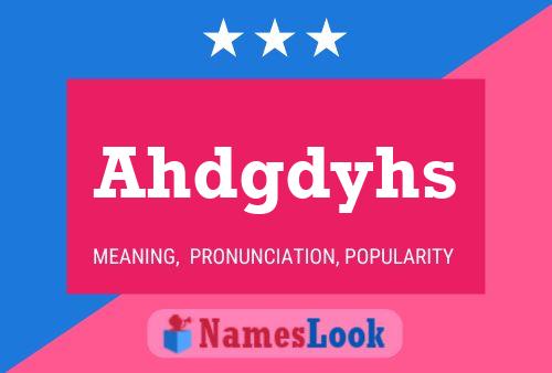 Ahdgdyhs 名字海报