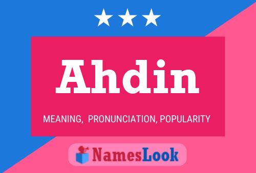 Ahdin 名字海报