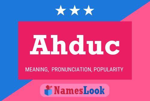 Ahduc 名字海报