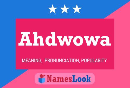 Ahdwowa 名字海报