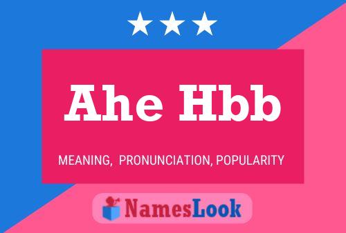 Ahe Hbb 名字海报