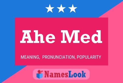 Ahe Med 名字海报