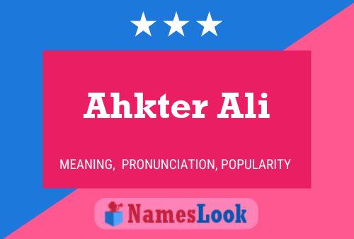 Ahkter Ali 名字海报