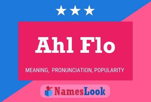 Ahl Flo 名字海报