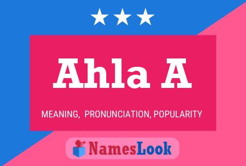 Ahla A 名字海报