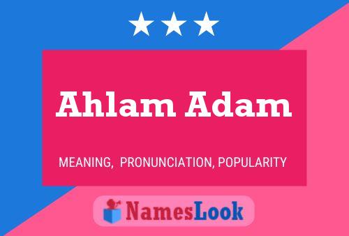 Ahlam Adam 名字海报