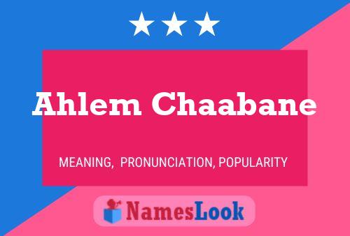 Ahlem Chaabane 名字海报