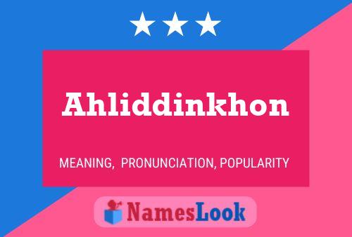 Ahliddinkhon 名字海报