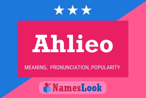 Ahlieo 名字海报