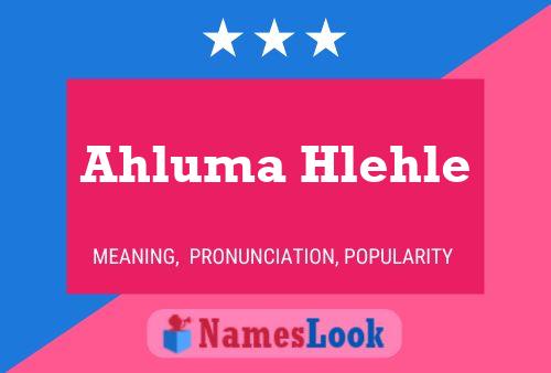 Ahluma Hlehle 名字海报