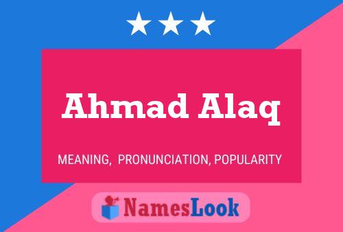 Ahmad Alaq 名字海报