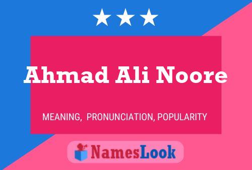 Ahmad Ali Noore 名字海报