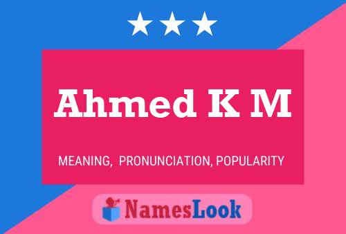 Ahmed K M 名字海报