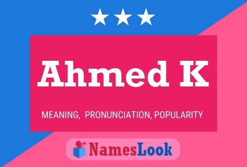 Ahmed K 名字海报