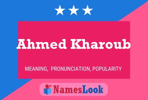 Ahmed Kharoub 名字海报