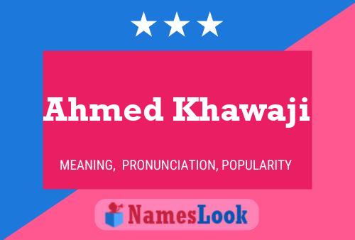 Ahmed Khawaji 名字海报