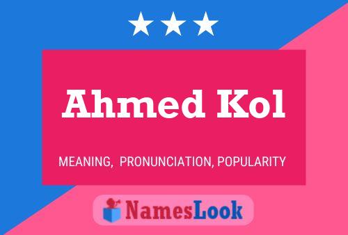 Ahmed Kol 名字海报