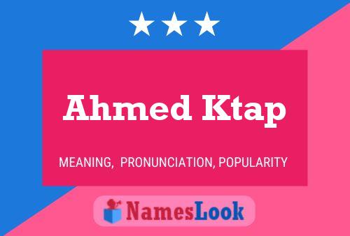 Ahmed Ktap 名字海报