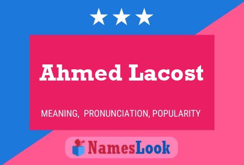 Ahmed Lacost 名字海报