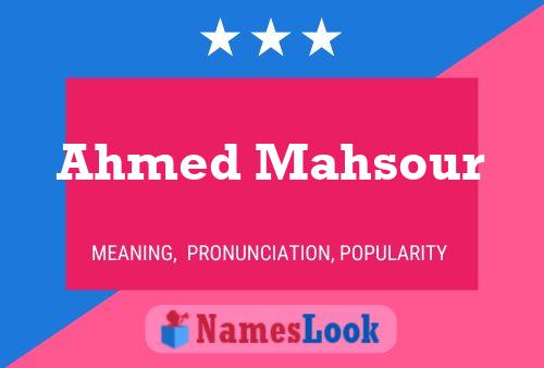 Ahmed Mahsour 名字海报