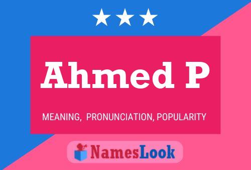 Ahmed P 名字海报