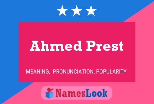 Ahmed Prest 名字海报