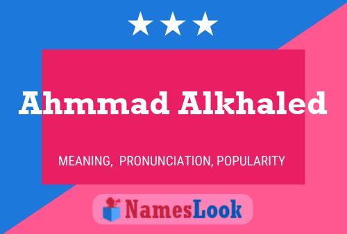 Ahmmad Alkhaled 名字海报