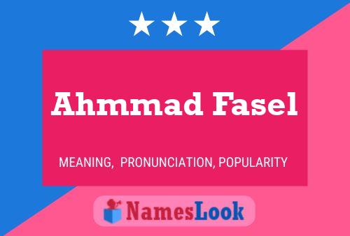 Ahmmad Fasel 名字海报