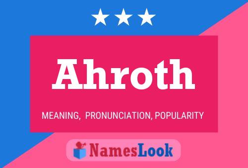 Ahroth 名字海报