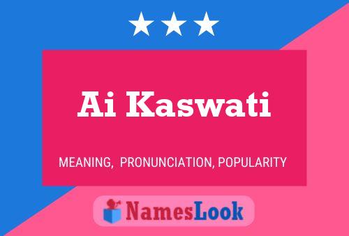 Ai Kaswati 名字海报