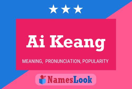 Ai Keang 名字海报