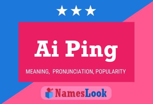 Ai Ping 名字海报