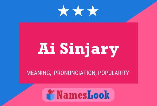 Ai Sinjary 名字海报