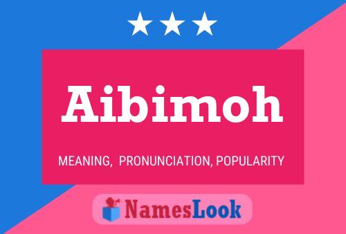 Aibimoh 名字海报