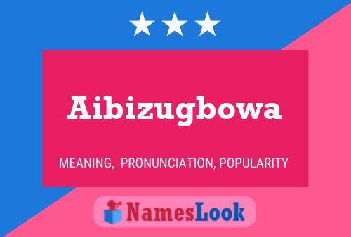 Aibizugbowa 名字海报