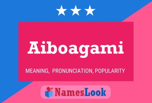 Aiboagami 名字海报