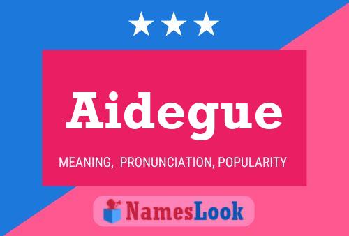 Aidegue 名字海报